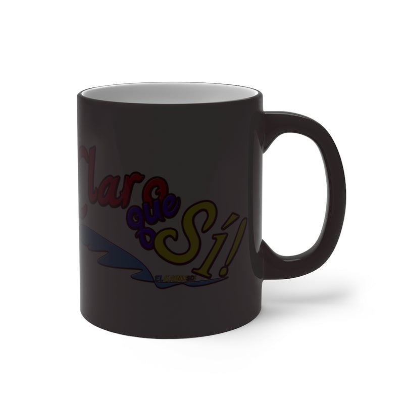 Claro que Sí! - Color Changing Mug