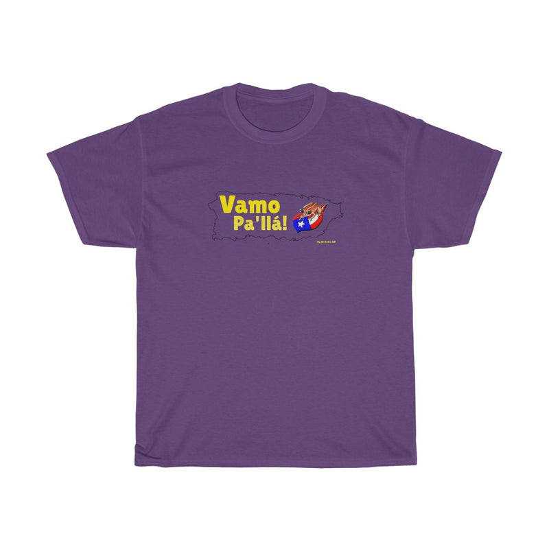 Vamo Pa'llá!  - Unisex Heavy Cotton Tee