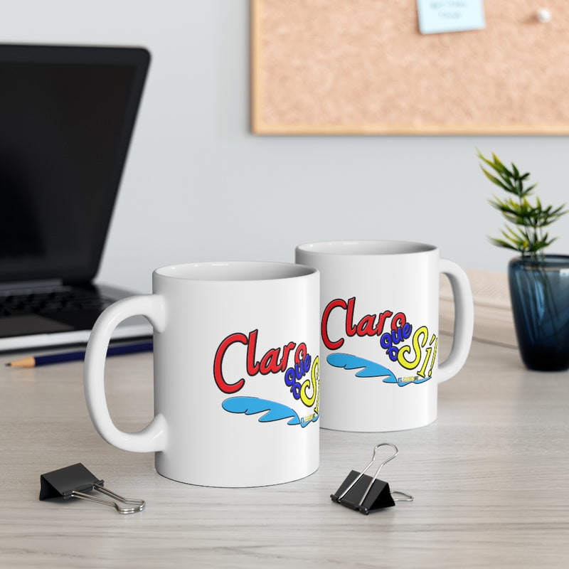 Claro que Sí! - Mug 11oz