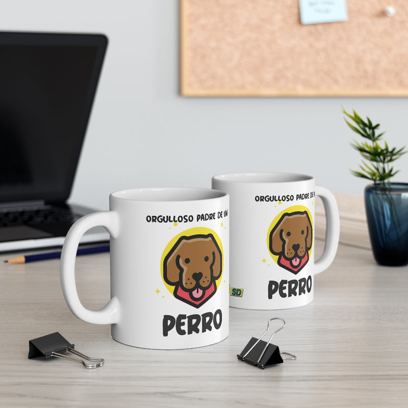 Orgulloso Padre De Un Perro - Mug 11oz