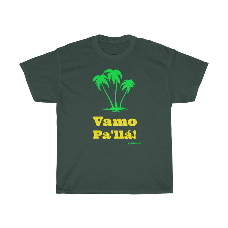 Vamo Pa'llá! - Unisex Heavy Cotton Tee