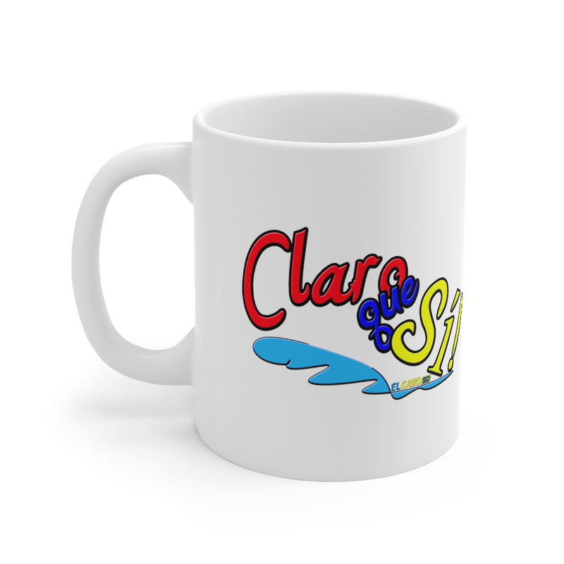 Claro que Sí! - Mug 11oz