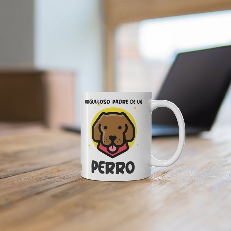 Orgulloso Padre De Un Perro - Mug 11oz