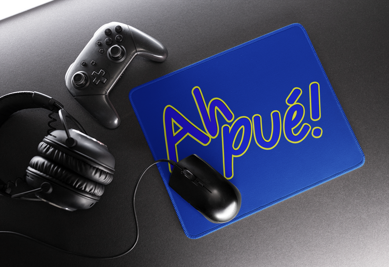 Mouse Pad - Ah Pué!