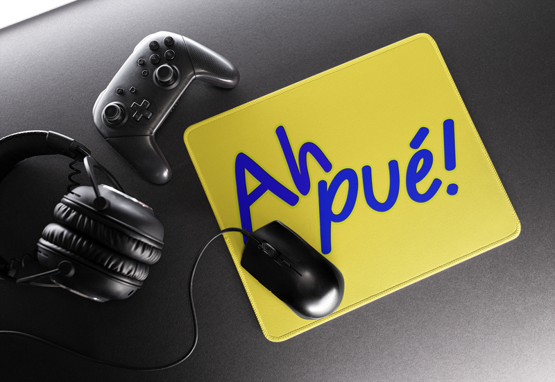 Mouse Pad - Ah Pué!